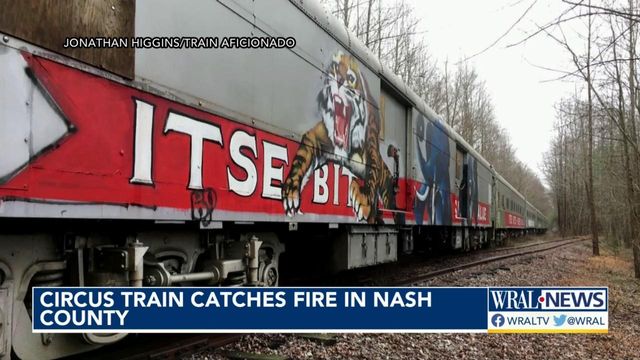 Historic circus railroad cars catch fire in Nash County