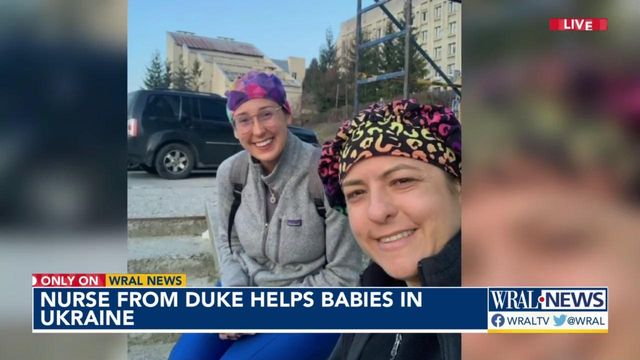 Nurse from Duke helps babies in Ukraine