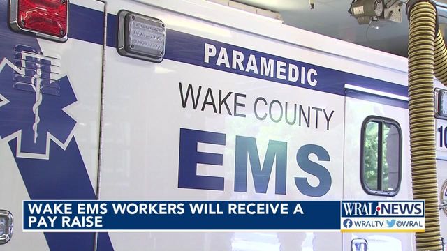 Wake EMS workers to receive pay raise 