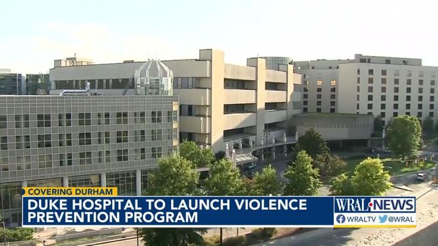 Duke Hospital plans to launch new preventative program to curb violent crime