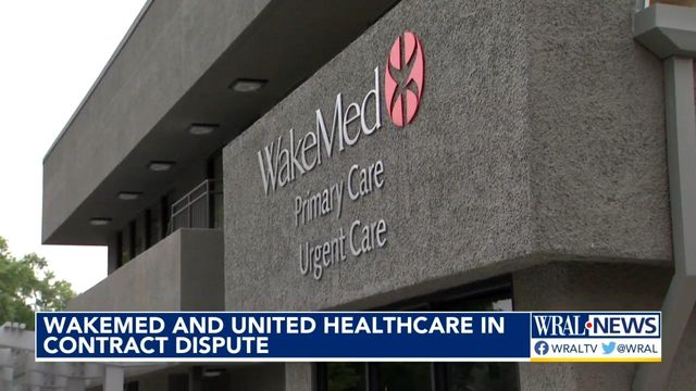 WakeMed and UnitedHealthcare in contract dispute