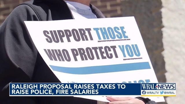Raleigh proposal raises taxes to raise salaries for police, firefighters