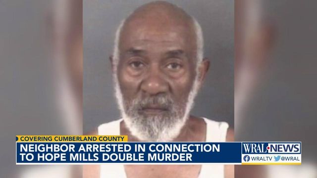 Neighbor arrested in connection to Hope Mills double murder 