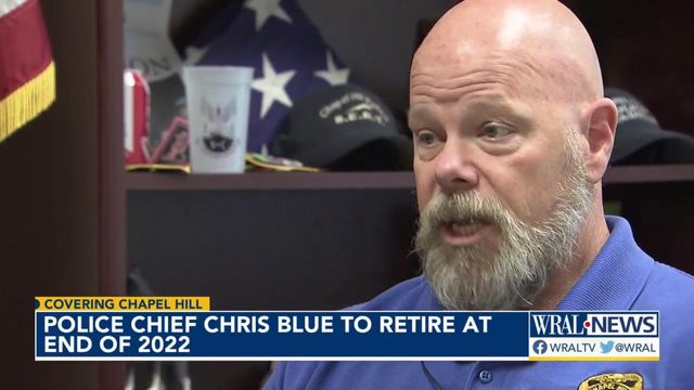 Chapel Hill police chief Chris Blue retiring at end of 2022