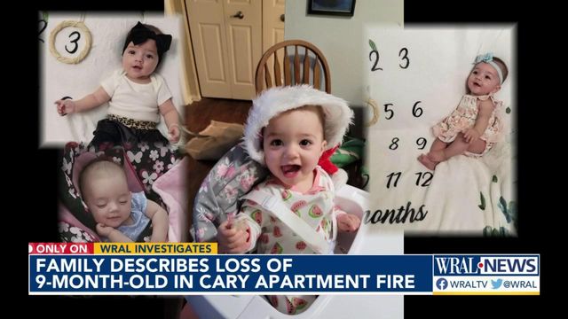Family describes loss of 9-month-old in Cary apartment fire