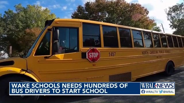 Wake schools need hundreds of bus drivers to start school