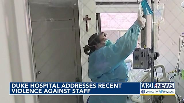 Duke hospital officials address recent violence against healthcare workers