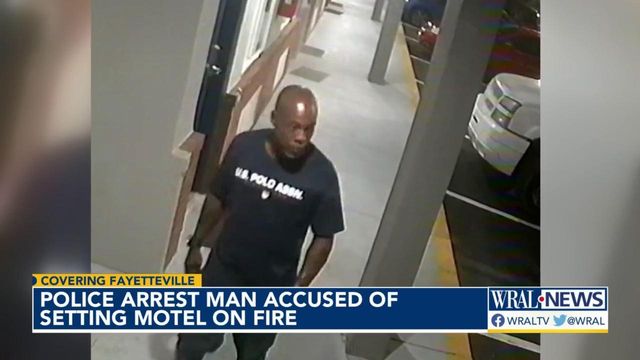 Police arrest man accused of setting Fayetteville motel on fire 
