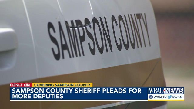Sampson County sheriff pleading for more deputies 