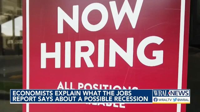 Economists explain what the jobs report says about a possible recession