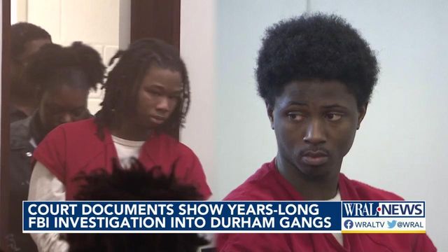 Court documents show years-long FBI investigation into Durham gangs