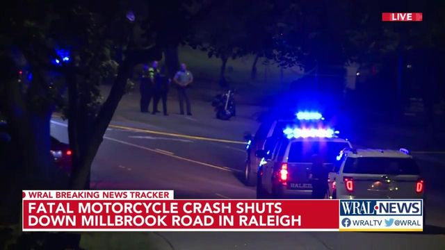 Fatal motorcycle crash closes Millbrook Road in Raleigh