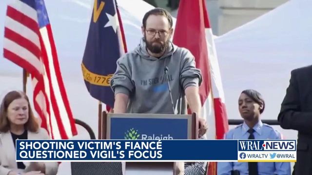 Raleigh mass shooting victim's fiancé questioned vigil's focus