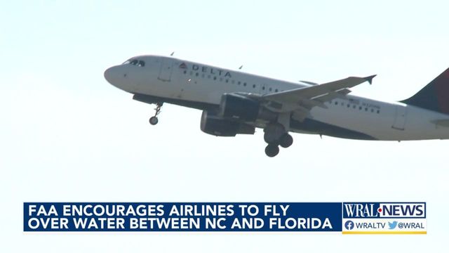 FAA encourages airlines to fly over water between NC and Florida 