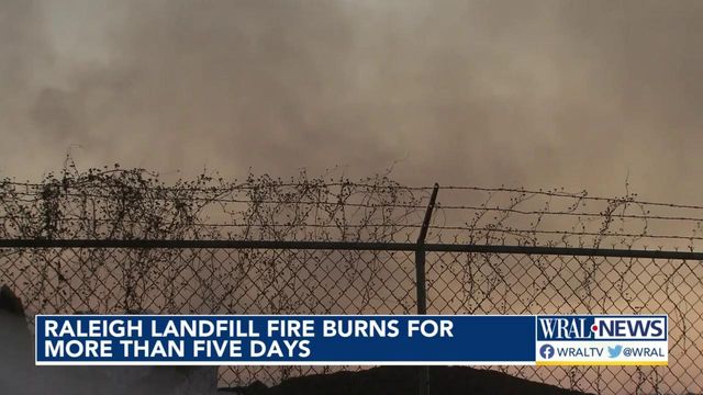 Raleigh landfill fire burns for more than 5 days