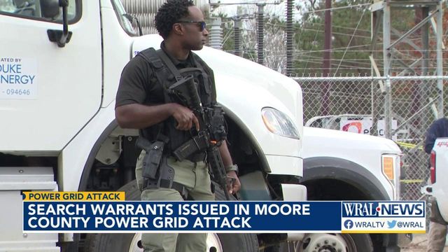 Warrants issued in Moore County power grid attack