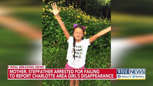 Mother, stepfather arrested for failing to report NC girl's disappearance