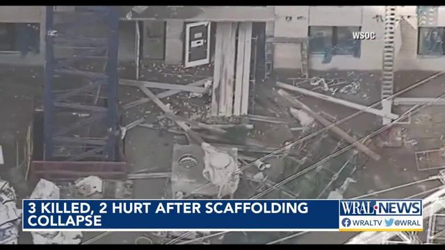3 killed, 2 hurt after scaffolding collapse in Charlotte