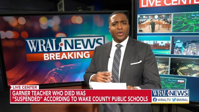 Garner HS teacher who died was 'suspended,' according to Wake County Public School System