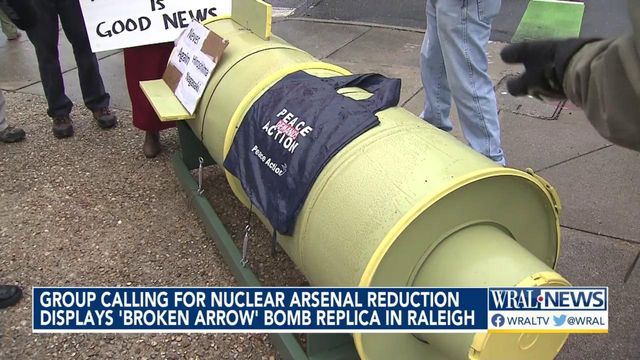 Group calling for nuclear arsenal reduction displays 'Broken Arrow' bomb replica in Raleigh