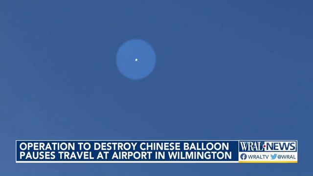 Operation to destroy Chinese balloon pauses travel at airport in Wilmington
