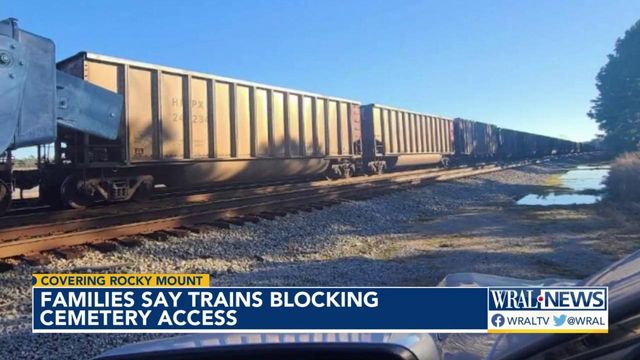 Families say trains blocking Rocky Mount cemetery access
