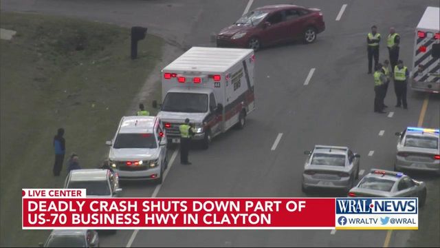 Deadly crash shuts down part of US-70 Business Highway in Clayton