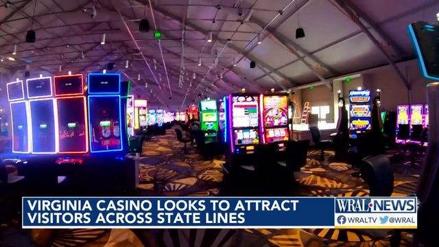 Virginia casino looks to attract visitors from North Carolina