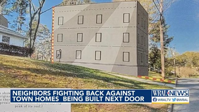 Raleigh neighbors fighting back against town homes being built next door