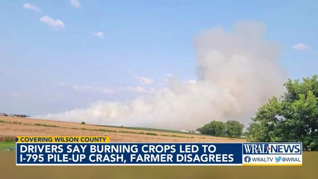 Drivers say smoke from burning crops caused crashes; farmer disagrees