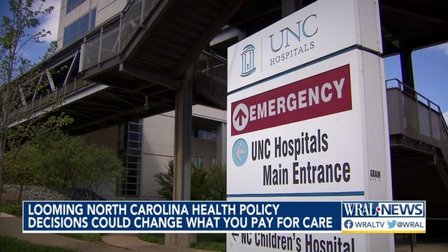 Looming NC health policy decisions could change what you pay for care