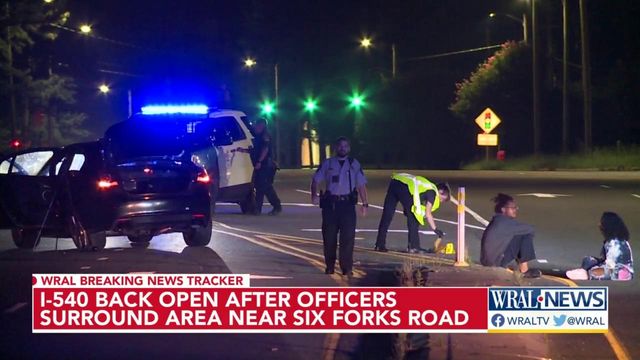 I-540 back open after officers surround area near Six Forks Road