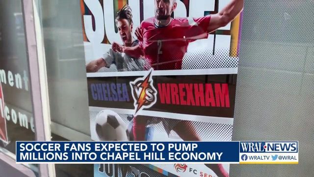 Chelsea-Wrexham game pumping in millions to Chapel Hill economy