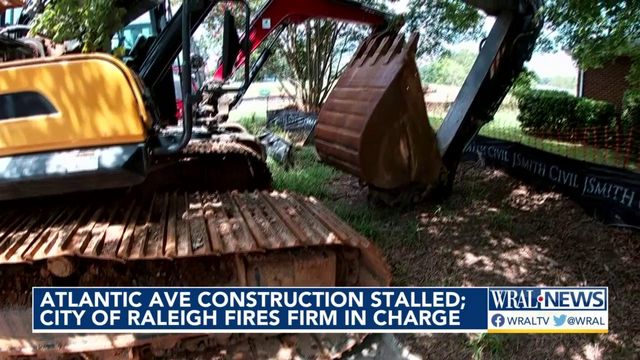 Atlantic Avenue construction stalled, city of Raleigh fires firm in charge