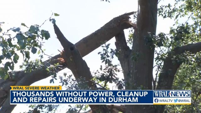 Thousands without power, cleanup and repairs underway in Durham 