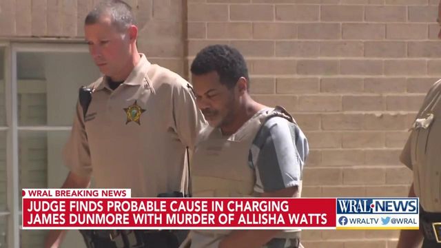 Judge finds probable cause in charging James Dunmore with murder of Allisha Watts