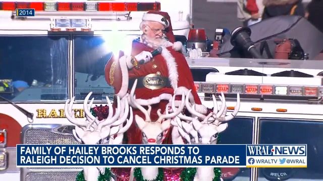 Family of Hailey Brooks responds to Raleigh decision to cancel Christmas parade  