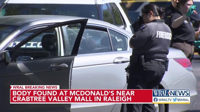 Body found at McDonald's near Crabtree Valley Mall in Raleigh
