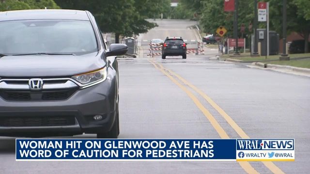 Woman hit on Glenwood Ave has word of caution for pedestrians 