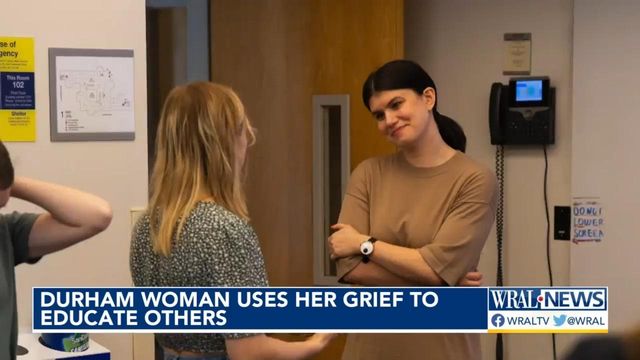 Durham woman uses her grief to educate others