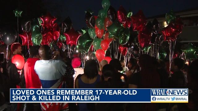 Loved ones remember 17-year-old shot & killed in Raleigh 