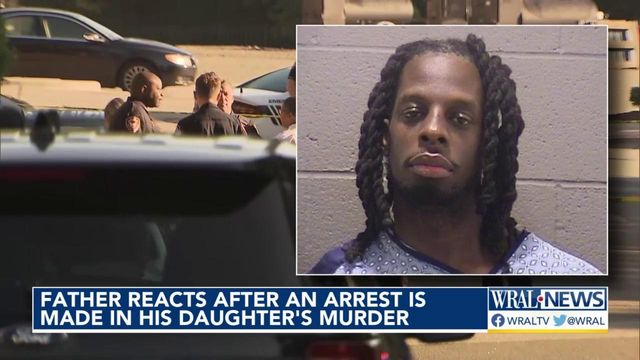 Father reacts after an arrest is made in his daughter's murder   