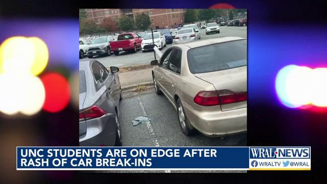UNC students on edge after rash of car break-ins