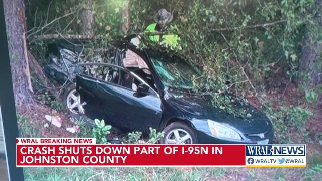 Crash shuts down part of I-95 North in Johnston County