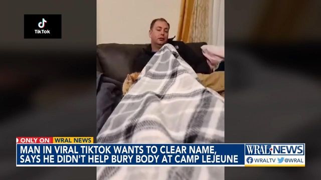 Man in viral TikTok wants to clear name, says he didn't help bury body at Camp LeJeune 