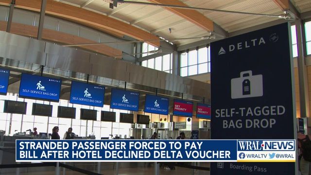 Stranded RDU passenger forced to pay bill after hotel declined Delta voucher