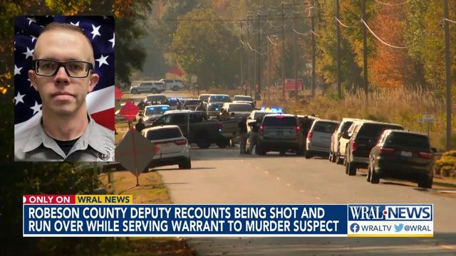 Robeson County Deputy recounts being shot and run over while serving warrant to murder suspect 