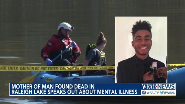 Mother of man found dead in Raleigh lake speaks out about mental illness