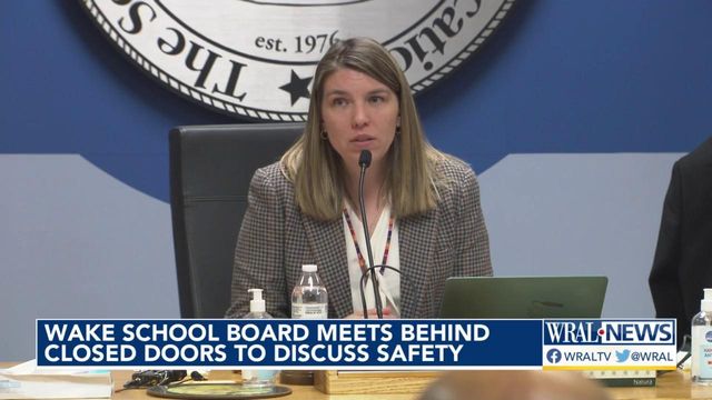 Wake school board meets behind closed doors to discuss safety