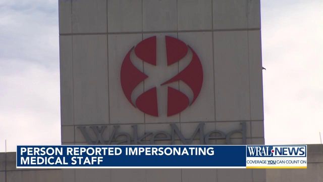 Person reported impersonating medical staff 